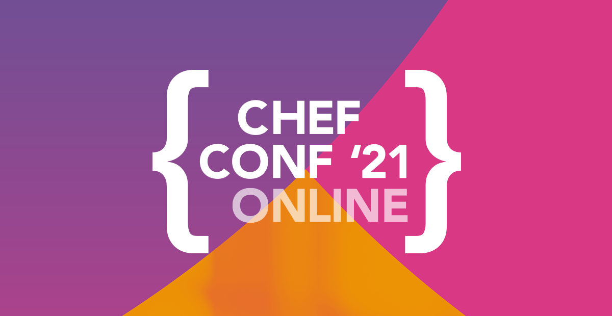 Here’s What Was Cooking at ChefConf ’21: Online