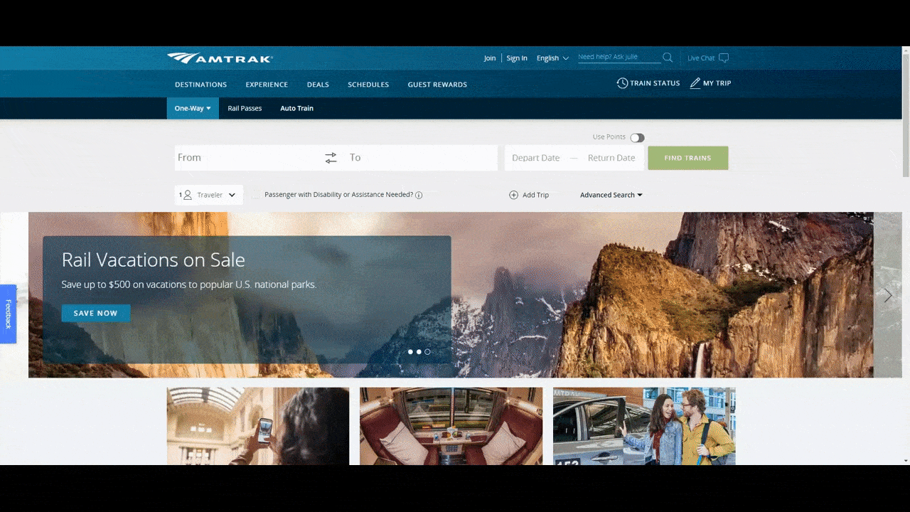 Amtrak has a chatbot named Julie that lives in the website search bar. Visitors can use Julie to answer questions. They can also use Julie to find available train tickets. Amtrak has a chatbot named Julie that lives in the website search bar. Visitors can use Julie to answer questions. They can also use Julie to find available train tickets.