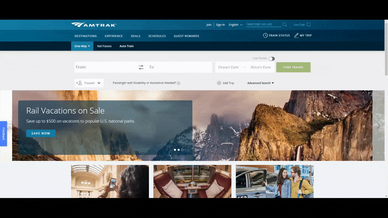 Amtrak has a chatbot named Julie that lives in the website search bar. Visitors can use Julie to answer questions. They can also use Julie to find available train tickets.