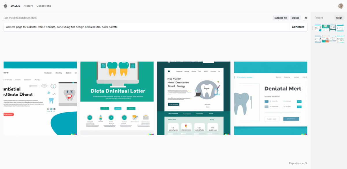 I asked DALL-E to create “a home page for a dental office website, done using flat design and a neutral color palette”. It gave me four partial home page mockups. I asked DALL-E to create “a home page for a dental office website, done using flat design and a neutral color palette”. It gave me four partial home page mockups.