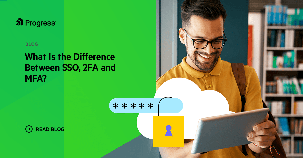 What Is the Difference Between SSO, 2FA and MFA?