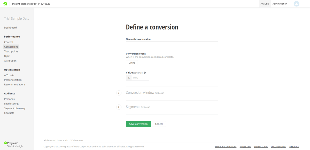 In Sitefinity Insight, users can set different conversion types and define rules related to it — like the Value of the conversion, the amount of time it typically takes to convert, and the user segment that the conversion is relevant to. In Sitefinity Insight, users can set different conversion types and define rules related to it — like the Value of the conversion, the amount of time it typically takes to convert, and the user segment that the conversion is relevant to.