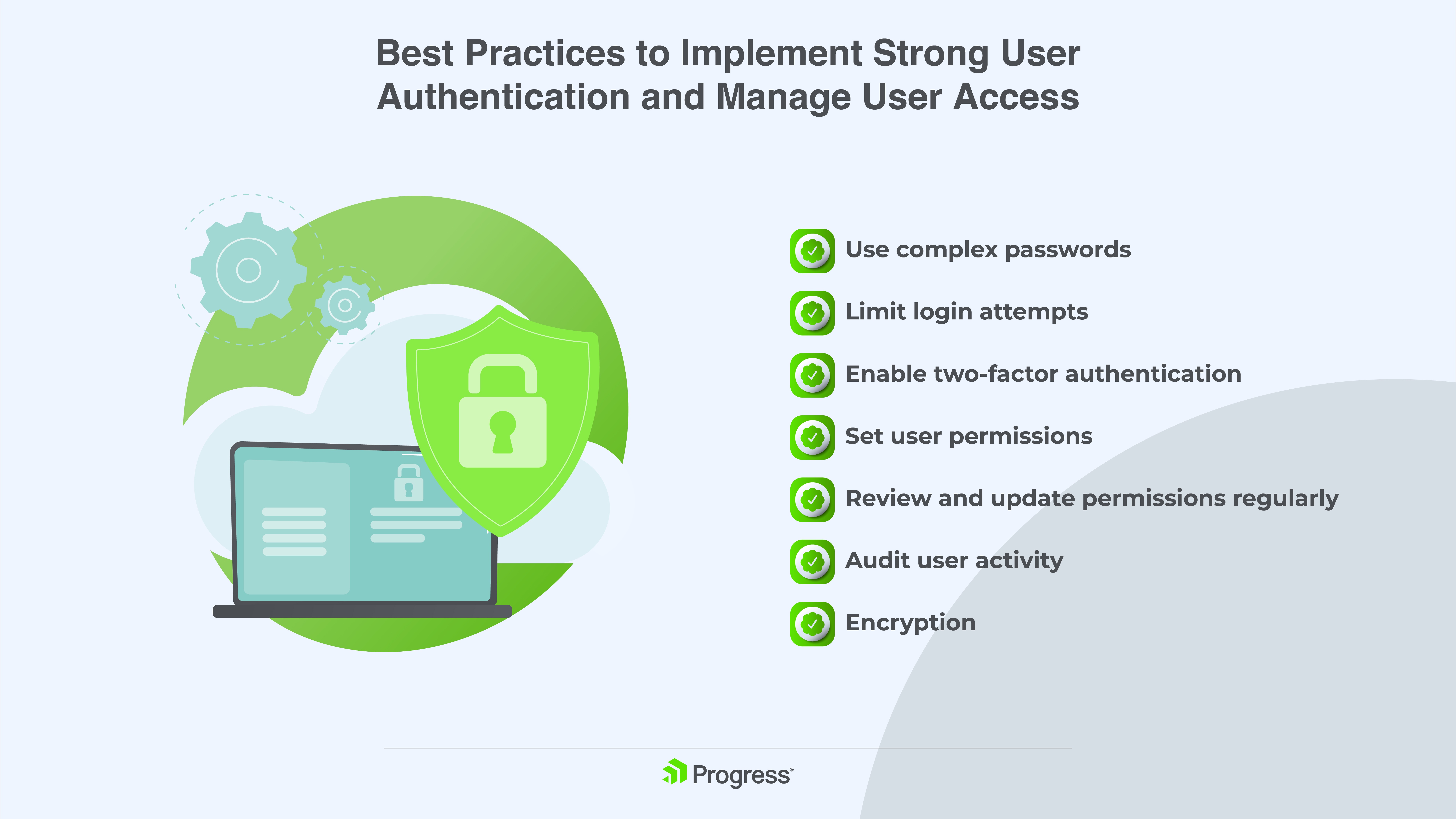 Best Practices to Implement Strong User Authentication and Manage User Access Best Practices to Implement Strong User Authentication and Manage User Access