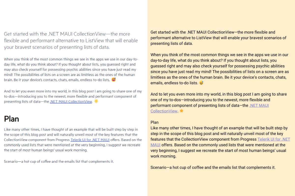 A side-by-side comparison of text from a Telerik blog post. On the left side is a screenshot that shows how the text is organized and styled on the page currently. The post summary text is bigger than the regular body text. The “Plan” heading is bigger than the summary and body and also bolder.