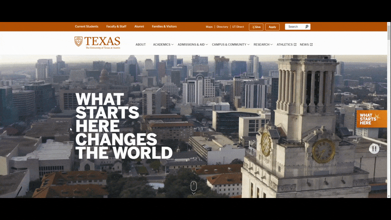 A GIF of the home page of teh University of Texas at Austin home page. We see how a parallax effect is applied to transition the hero section video into the graphic in the next section. We see interesting scrolling effects in other parts of the page. For instance, there’ a split screen scrolling effect as users scroll through and learn about the different reasons to attend this school.