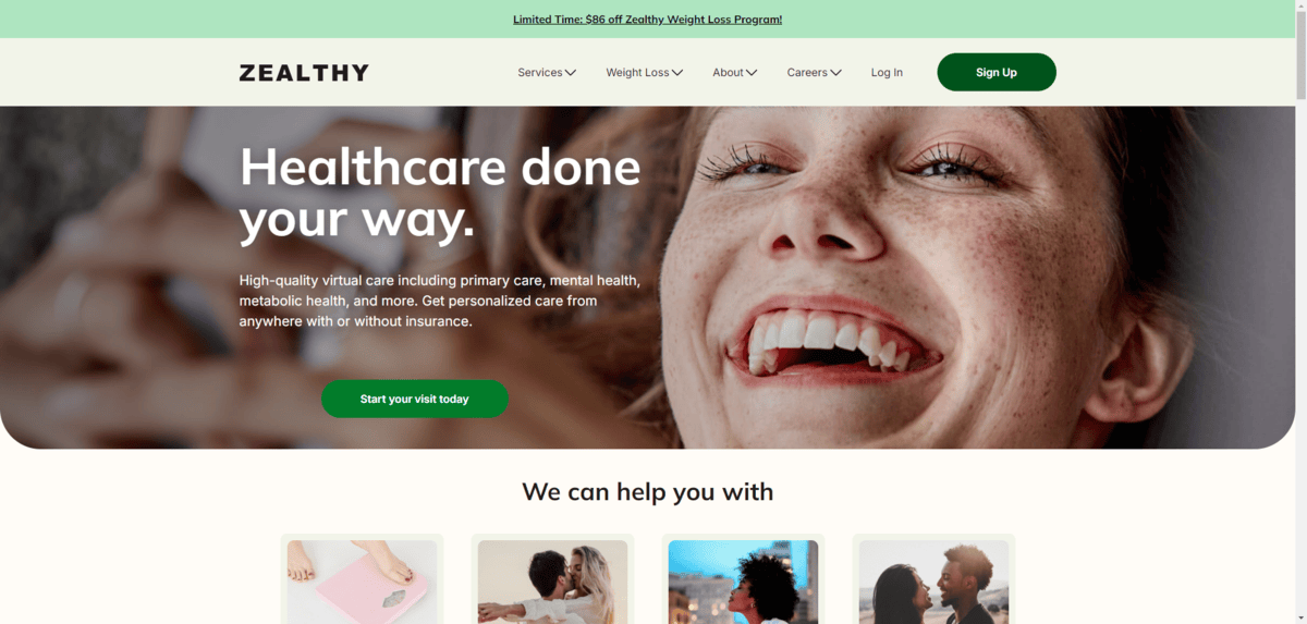 In a screenshot of the Zealthy homepage, there are three shades of green: A light green notification bar, a dark forest green “Sign Up” button in the header, and a green “Start your visit today” button in the hero section. In a screenshot of the Zealthy homepage, there are three shades of green: A light green notification bar, a dark forest green “Sign Up” button in the header, and a green “Start your visit today” button in the hero section.
