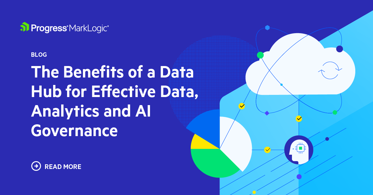 Data Hub Benefits for Effective Data, Analytics and AI Governance