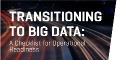 A Checklist to Transition to Big Data Operational Readiness