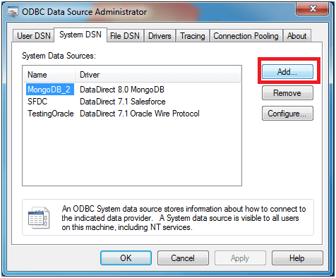 Click on User or System DSN and click Add