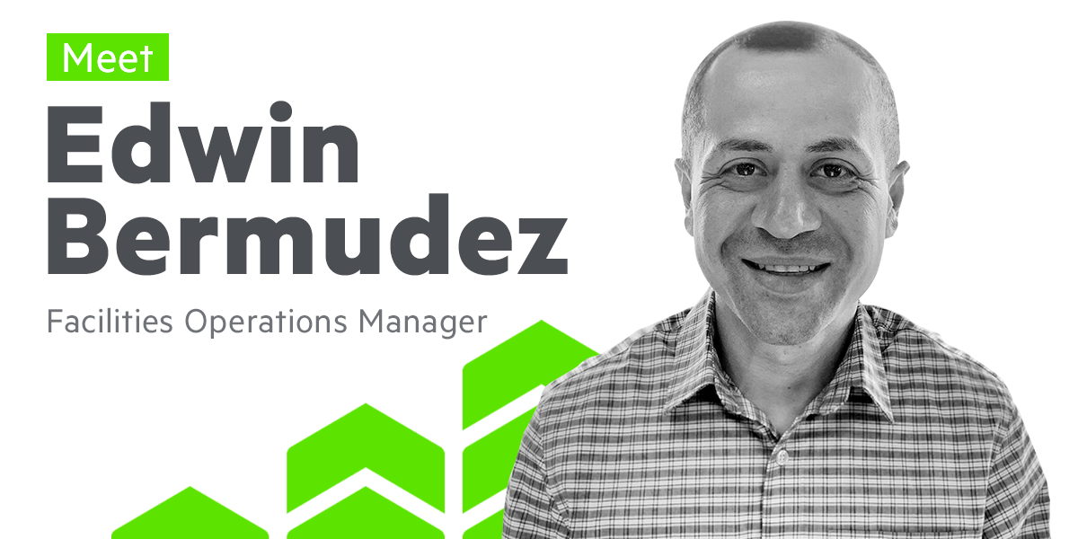 Meet Edwin Bermudez, Facilities Operations Manager