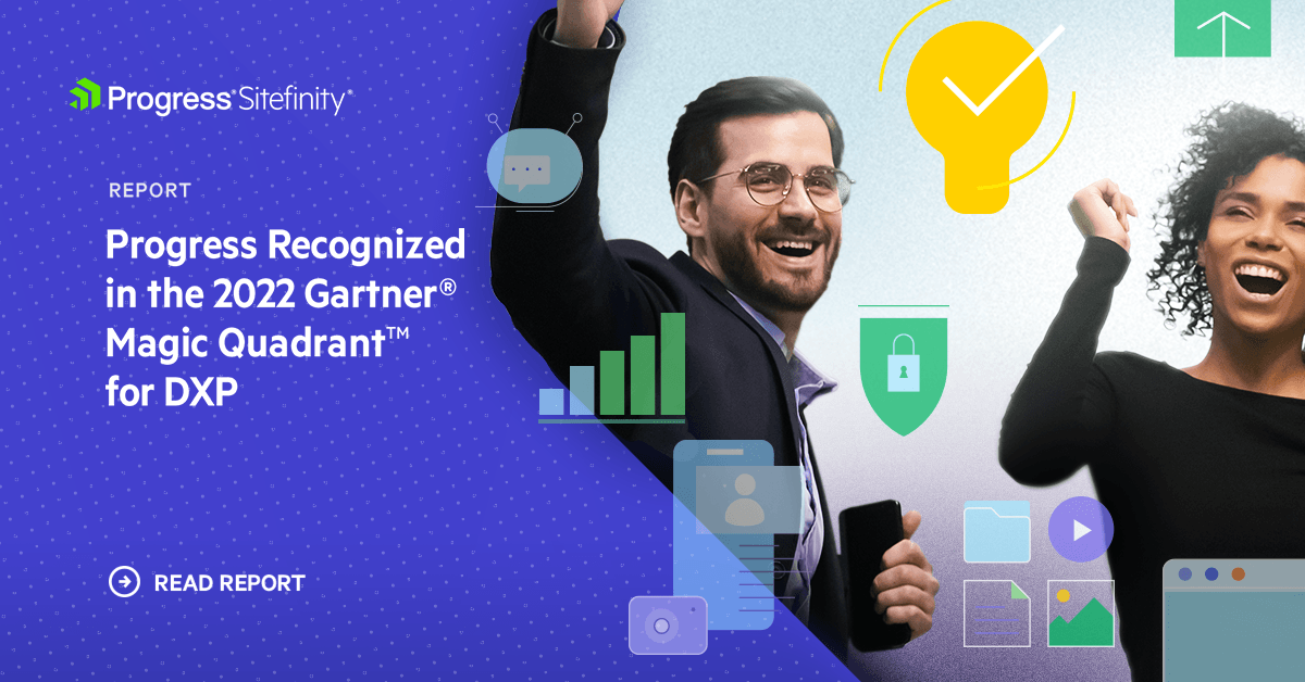 Gartner Magic Quadrant for Digital Experience Platforms Report Gartner Magic Quadrant for Digital Experience Platforms Report
