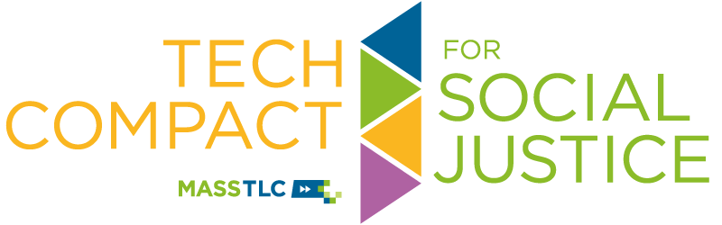 MassTLC Tech Compact for Social Justice MassTLC Tech Compact for Social Justice