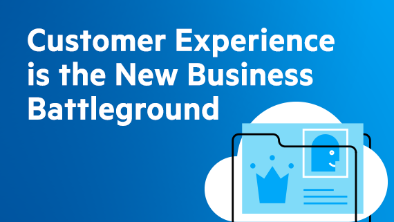 Customer Experience is the New Business Battleground