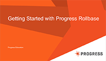 Getting Started with Progress Rollbase
