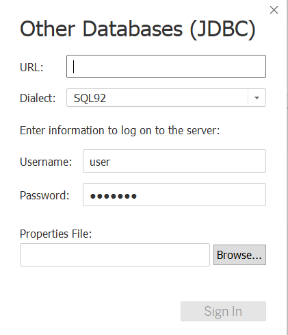 other databases (jdbc) window with empty URL field, dialect set to sql92, username set to user, a filled password field and an empty properties file input