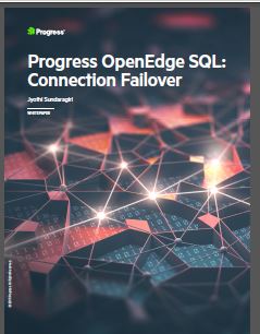 Whitepaper: Progress OpenEdge SQL Connection Failover