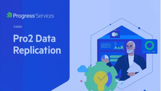 Pro2 Data Replication | Progress OpenEdge