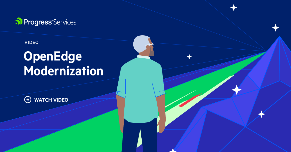 Progress OpenEdge Modernization Assessment - Videos - Progress