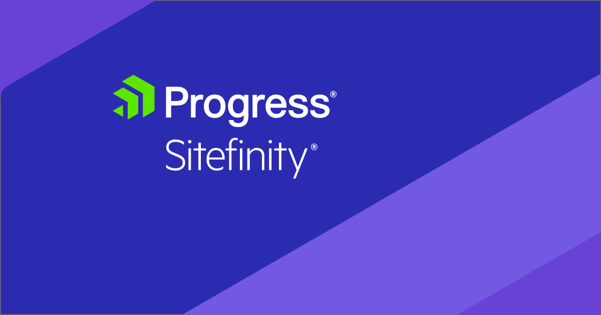 Content-driven Digital Experiences | Progress Sitefinity